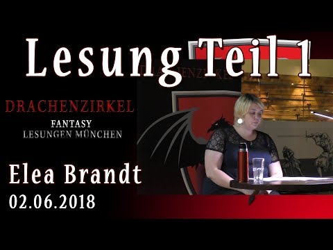 Lesung Teil 1 - Unter einem Banner - Elea Brandt - 02. Juni 2018