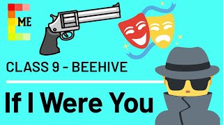 If I Were You | Class 9th Beehive | Full Chapter Explanation | ONLY IN ENGLISH