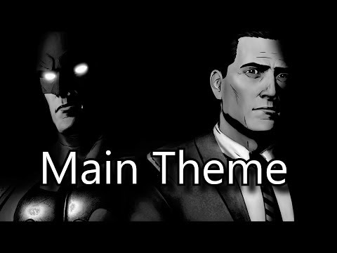 Batman The Telltale Series Soundtrack - Main Theme