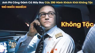 [Review Phim] Anh Phi Công Phụ Gánh Cả Máy Bay Giải Cứu 200 Hành Khách Khỏi Nhóm Không Tặc