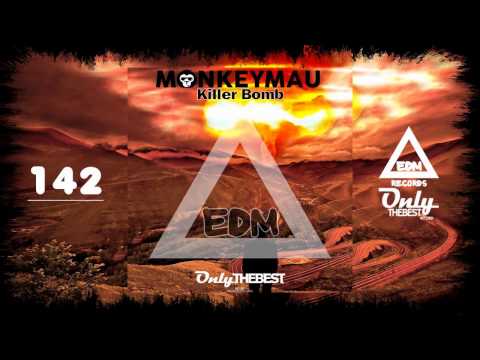 MONKEYMAU - KILLER BOMB #142 EDM electronic dance music records 2015