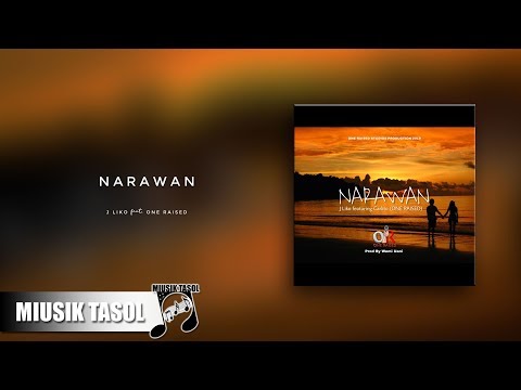 J-Liko - Narawan (ft. One Raised)
