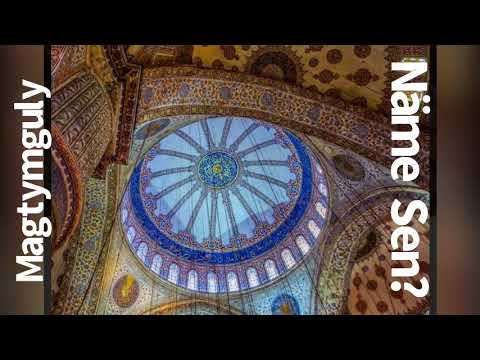 Magtymguly - Näme Sen?