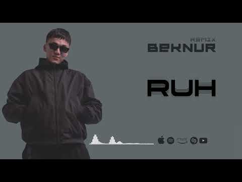 Beknur Remix - КҮЙ РУХ (RUH) (Official Audio)