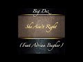 Big Dez (feat  Adrian Bagher) She Ain't Right