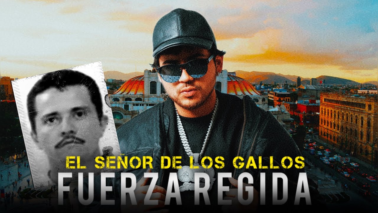 Fuerzas Regida - “El Señor De Los Gallos” (El MENCHO)