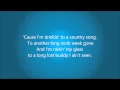 Cole Swindell "Ain't Worth The Whiskey" - Lyrics