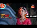 Tara Threatens To Kill Herself| Dhruv Tara - Samay Sadi Se Pare | Ep 271 | Full Episode | 8 Jan 2024