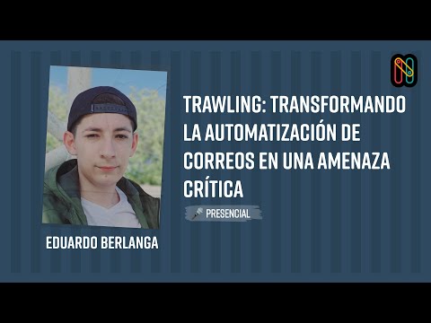 Trawling: Transformando la Automatización de Correos en una Amenaza Crítica