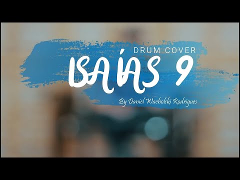 ISAÍAS 9 • RODOLFO ABRANTES (Drum Cover / Aluno Daniel Wacholski Rodrigues)