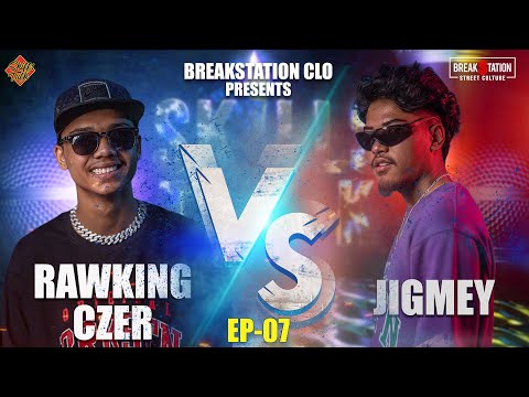 SKILLS TALK - RAWKING CZER vs JIGMEY [EP 07] | BREAKSTATION CLO | PROD. BY: THAJVILLE