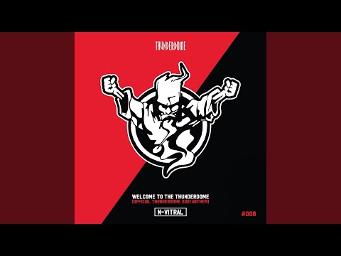 Welcome To The Thunderdome (Official Thunderdome 2021 Anthem)