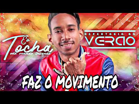 MC Tocha - FAZ O MOVIMENTO
