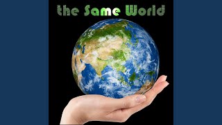 The Same World