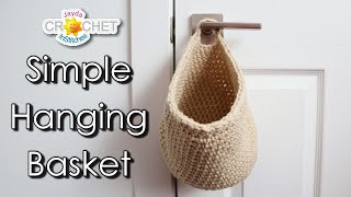 Clean, Austere & Simple Hanging Basket Crochet Tutorial