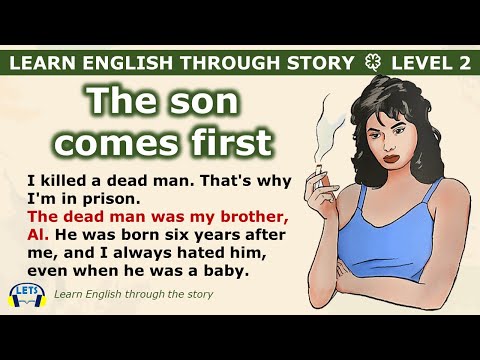 Learn English through story 🍀 level 2 🍀 The son comes first