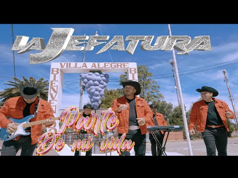 PARTE DE MI VIDA - LA JEFATURA (Video Oficial)