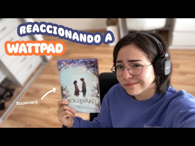 Vídeo relacionado con Boulevard. Libro 1: (edición especial ilustrada) (Wattpad)
