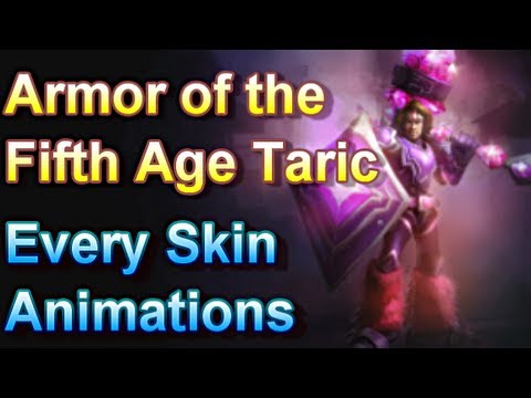 Armor of the Fifth Age Taric - Every Skin Animations - League of Legends