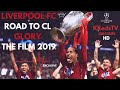 Liverpool FC - Road To Champions League Glory - Review - The Film/Movie - 2019