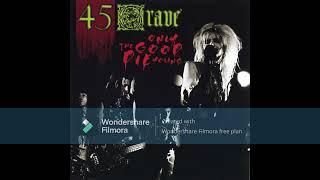 45 Grave – Only The Good Die Young (1989) (Full Album)