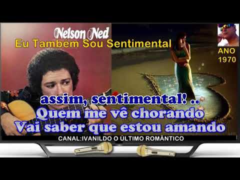 Eu Também Sou Sentimental? - Nelson Ned