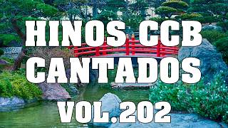 Lindos Hinos CCB Cantados - Hinos CCB Cantados Vol.202 #ccb #hinosccb