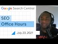 English Google SEO Office Hours From July 23 2021