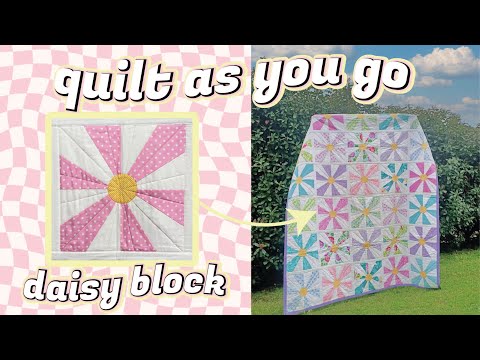 How to Quilt As You Go: Make an Easy Daisy Block With a Square Ruler! (Beginner Friendly)