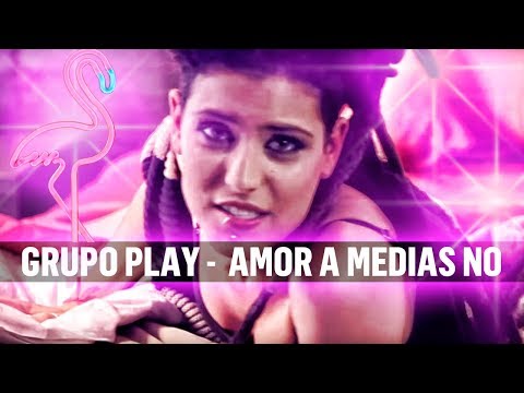 Video Amor A Medias No de Grupo Play