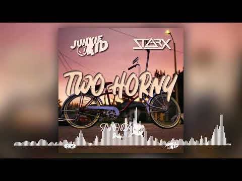 JUNKIE KID & STARX - TWO HORNY (RAWPVCK REMIX)