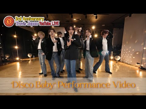 3rd Anniversary Travis Japan YouTube LIVE - 'Disco Baby' Performance Video-