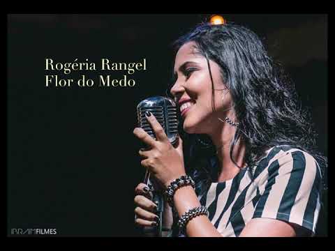 Rogéria Rangel - Flor do Medo