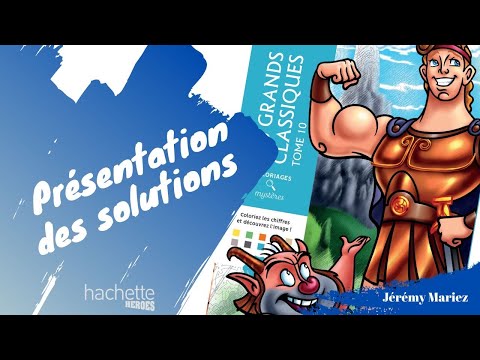 Grands classiques TOME 10 - Coloriages mystères - Hachette Heroes - SOLUTIONS