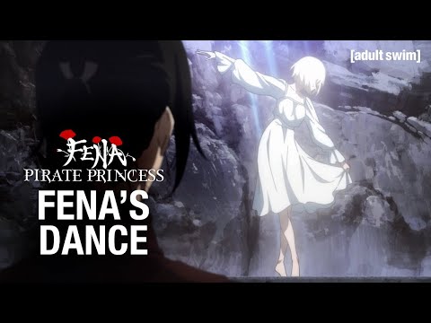 Fena's Dance | Fena: Pirate Princess | Toonami