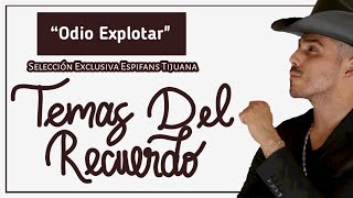 Odio explotar - Espinoza Paz - Espifans Tijuana