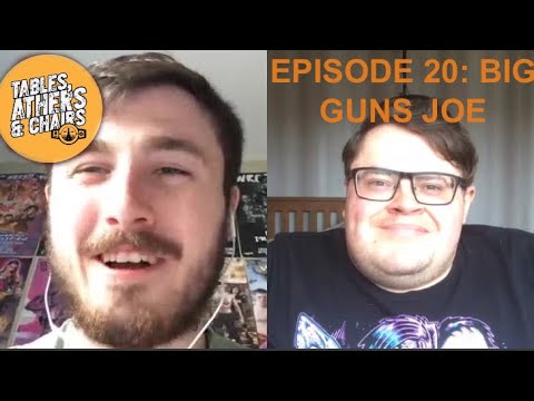 Big Guns Joe Interview: Tables Athers & Chairs
