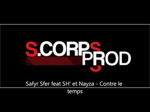 Safyr Sfer feat SH' et Nayza-Contre le temps video
