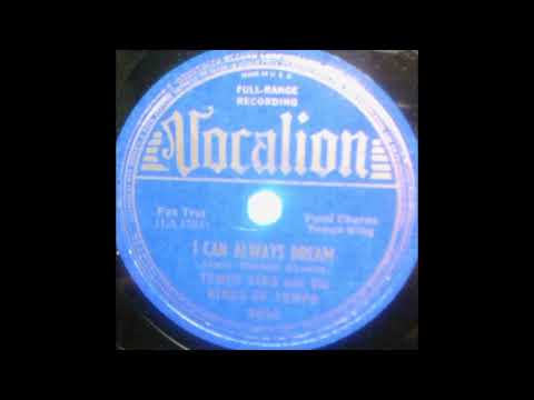 Tempo King & His Kings of Tempo - I Can Always Dream (1938)
