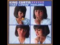 King Curtis - What Now My Love