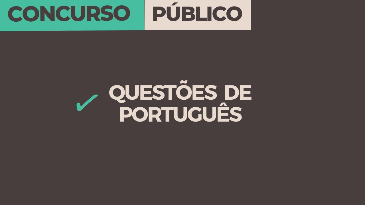 PORTUGUÊS   QUESTÕES  7 a 10 COMENTADAS