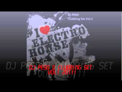 Dj Peso - Clubbing Set Vol.1 2011