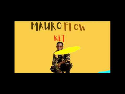 MAURO FLOW= KET -R&B=2020