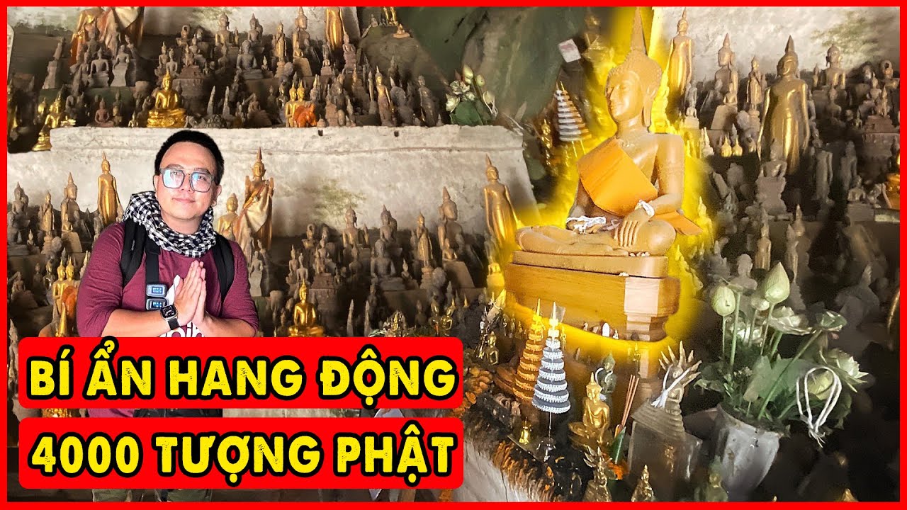 Hang Động Pak Ou Cất Giấu 4000 Tượng Phật Quý Hiếm