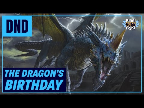 The Dragon’s Birthday – Dungeons and Dragons – Final Boss Fight Live