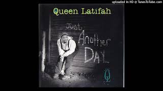 Queen Latifah - Just Another Day... (Explicit Version)