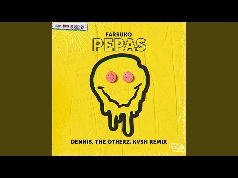 Pepas (DENNIS, KVSH & The Otherz Remix - Radio Edit)