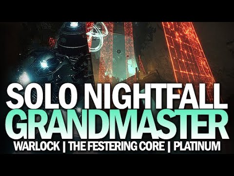 Solo Grandmaster Nightfall The Festering Core on a Warlock (Platinum Rank) [Destiny 2]