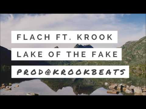 Lake Of The Fake - Flach Ft. Krook Prod@KrookBeats