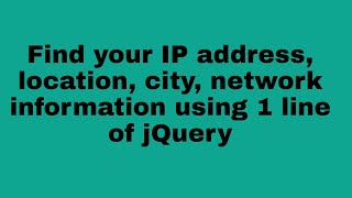 How to get user&#39;s ip address with javascript || location city  country postal code in JavaScript